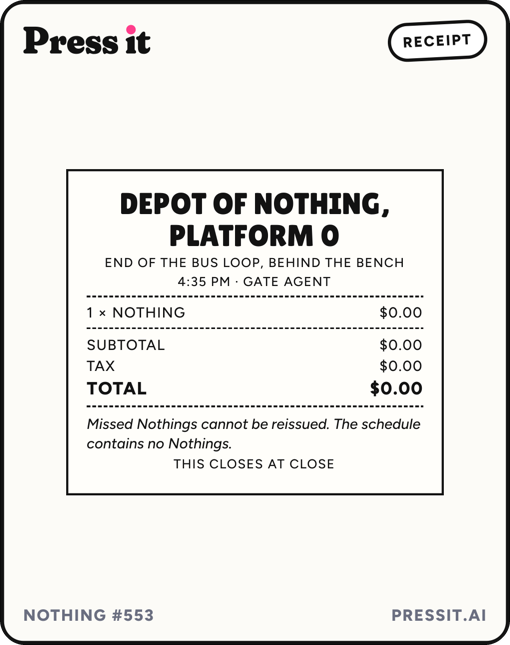 A Nothing: a receipt for nothing